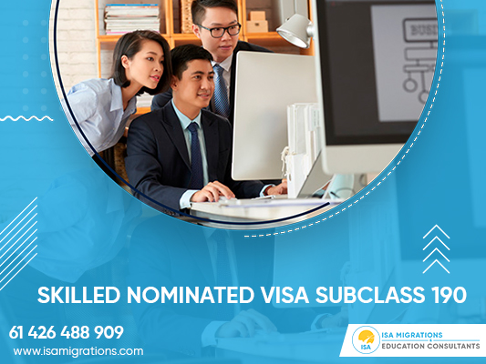 Skilled Nominated Visa Subclass 190 | Visa Consultant Perth