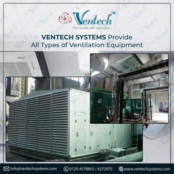 Ventech system provide all types of ventilation equipment