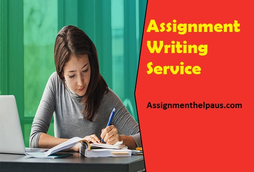Provide High Quality Assignment Writing Service from Assignmenthelpaus.com