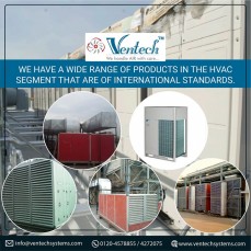 We have a wide range of products in the HVAC System that are of international standards