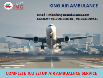 Take Air Ambulance Service in Delhi with Full Medical Support-King Ambulance