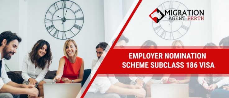 Apply for Subclass 186 Visa | Employer Nomination Scheme Subclass 186