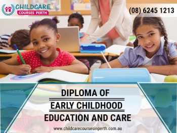 Uplift Your Career by Diploma of Early Childhood Education and Care